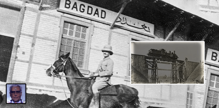 بغداد ریلوے:‌ سلطنتِ عثمانیہ کا وہ خواب جو شرمندۂ تعبیر نہ ہوسکا